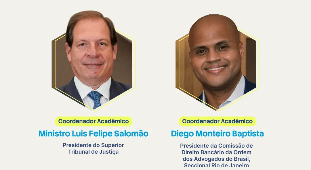 Coordenadores acadêmicos: Ministro Luis Felipe Salomão e Diego Monteiro Baptista